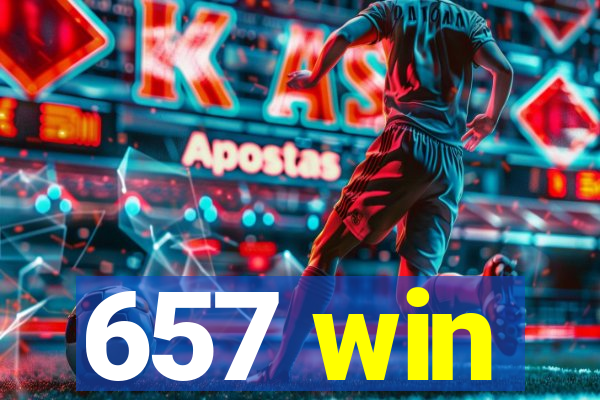 657 win